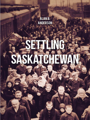 cover image of Settling Saskatchewan